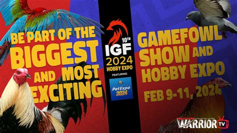 UNVEILING THE 10TH INTERNATIONAL GAMEFOWL .